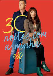 30 Noites com a Minha Ex